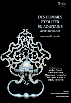 Couverture de l’ouvrage Des hommes et du fer en Aquitaine