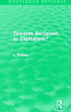 Couverture de l’ouvrage Towards Socialism or Capitalism? (Routledge Revivals)