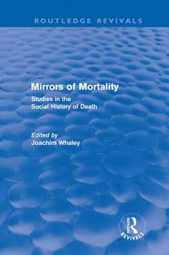 Couverture de l’ouvrage Mirrors of Mortality (Routledge Revivals)