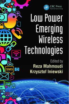 Couverture de l’ouvrage Low Power Emerging Wireless Technologies
