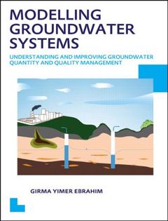 Couverture de l’ouvrage Modelling Groundwater Systems: Understanding and Improving Groundwater Quantity and Quality Management