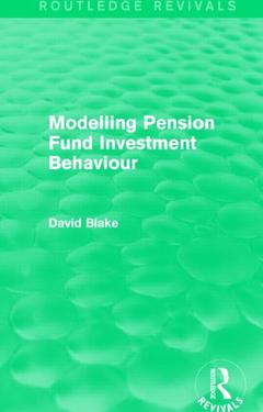 Couverture de l’ouvrage Modelling Pension Fund Investment Behaviour (Routledge Revivals)