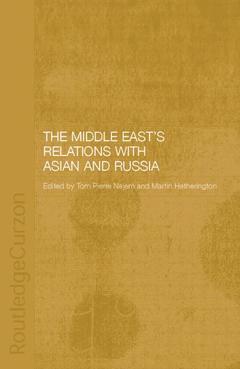 Couverture de l’ouvrage The Middle East's Relations with Asia and Russia