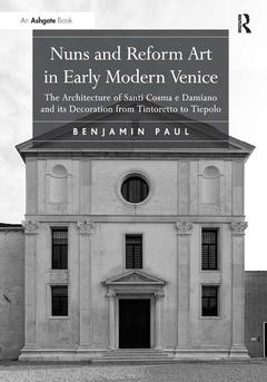 Couverture de l’ouvrage Nuns and Reform Art in Early Modern Venice