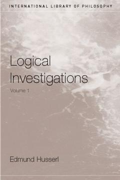 Couverture de l’ouvrage Logical Investigations Volume 1