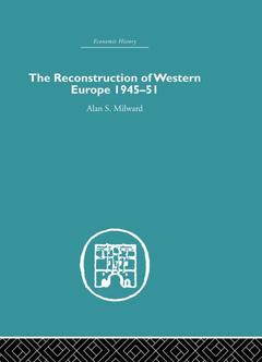 Couverture de l’ouvrage The Reconstruction of Western Europe 1945-1951