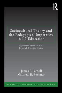 Cover of the book Sociocultural Theory and the Pedagogical Imperative in L2 Education