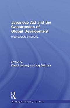 Cover of the book Japanese Aid and the Construction of Global Development