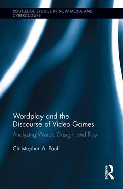 Couverture de l’ouvrage Wordplay and the Discourse of Video Games