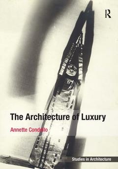 Couverture de l’ouvrage The Architecture of Luxury