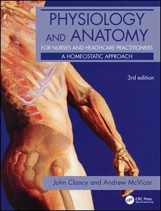 Cover of the book Physiology and Anatomy for Nurses and Healthcare Practitioners