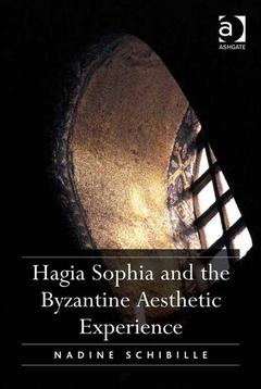 Couverture de l’ouvrage Hagia Sophia and the Byzantine Aesthetic Experience