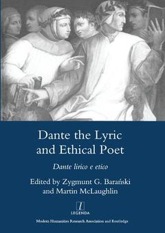Couverture de l’ouvrage Dante the Lyric and Ethical Poet
