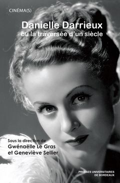 Cover of the book Danielle Darrieux ou la traversée d'un siècle