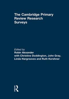 Couverture de l’ouvrage The Cambridge Primary Review Research Surveys