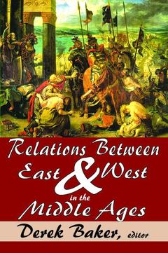 Cover of the book Relations Between East and West in the Middle Ages