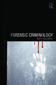 Couverture de l’ouvrage Forensic Criminology