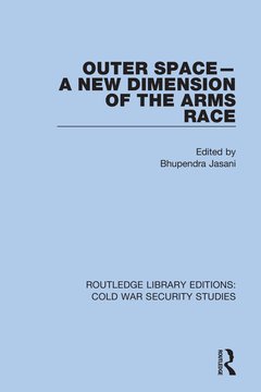 Couverture de l’ouvrage Outer Space - A New Dimension of the Arms Race
