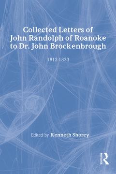 Couverture de l’ouvrage Collected Letters of John Randolph of Roanoke to Dr. John Brockenbrough
