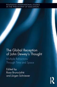 Couverture de l’ouvrage The Global Reception of John Dewey's Thought