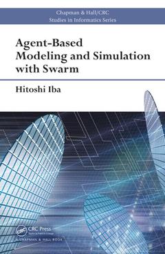 Couverture de l’ouvrage Agent-Based Modeling and Simulation with Swarm