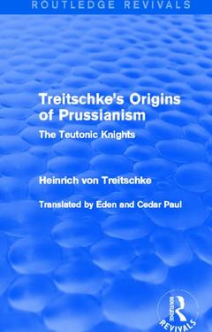 Couverture de l’ouvrage Treitschke's Origins of Prussianism (Routledge Revivals)