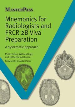 Couverture de l’ouvrage Mnemonics for Radiologists and FRCR 2B Viva Preparation