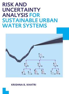 Couverture de l’ouvrage Risk and Uncertainty Analysis for Sustainable Urban Water Systems