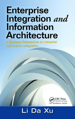 Couverture de l’ouvrage Enterprise Integration and Information Architecture