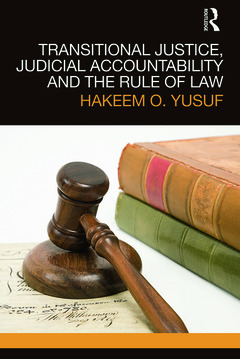 Couverture de l’ouvrage Transitional Justice, Judicial Accountability and the Rule of Law