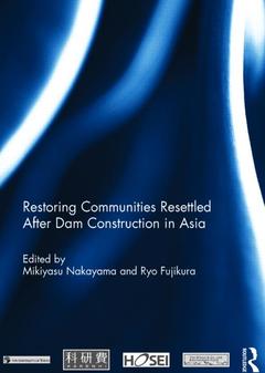 Couverture de l’ouvrage Restoring Communities Resettled After Dam Construction in Asia