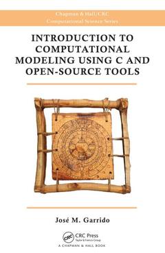 Couverture de l’ouvrage Introduction to Computational Modeling Using C and Open-Source Tools