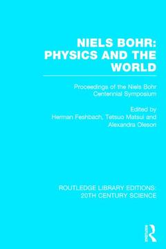 Couverture de l’ouvrage Niels Bohr: Physics and the World