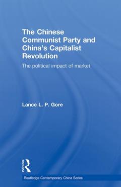 Couverture de l’ouvrage The Chinese Communist Party and China’s Capitalist Revolution