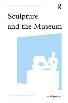 Couverture de l’ouvrage Sculpture and the Museum