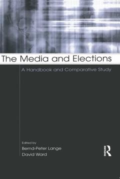 Couverture de l’ouvrage The Media and Elections