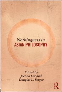Couverture de l’ouvrage Nothingness in Asian Philosophy