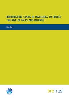 Couverture de l’ouvrage Refurbishing Stairs in Dwellings to Reduce the Risks of Falls and Injuries