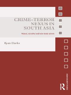 Couverture de l’ouvrage Crime-Terror Nexus in South Asia