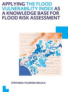 Couverture de l’ouvrage Applying the Flood Vulnerability Index as a Knowledge Base for Flood Risk Assessment