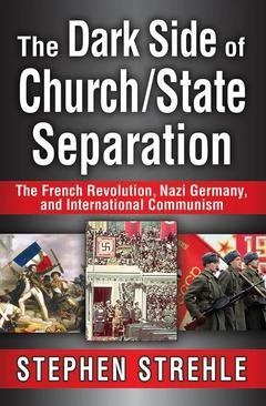 Cover of the book The Dark Side of Church/State Separation