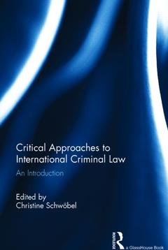 Cover of the book Critical Approaches to International Criminal Law