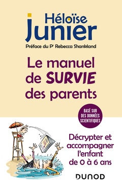 Cover of the book Le manuel de survie des parents