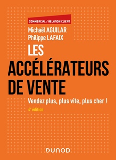 Couverture de l’ouvrage Les accélérateurs de vente - 4e éd.