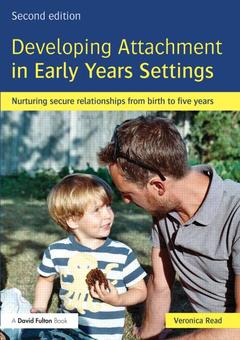 Couverture de l’ouvrage Developing Attachment in Early Years Settings