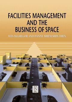 Cover of the book Facilities Management and the Business of Space