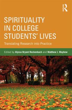 Cover of the book Spirituality in College Students' Lives