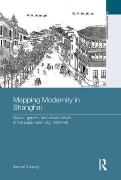Couverture de l’ouvrage Mapping Modernity in Shanghai
