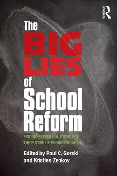 Couverture de l’ouvrage The Big Lies of School Reform