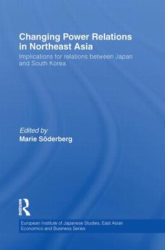 Couverture de l’ouvrage Changing Power Relations in Northeast Asia